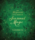 Image for The Hedgewitch&#39;s Little Book of Seasonal Magic