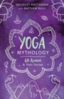 Image for Yoga Mythology : 64 Asana and Their Stories