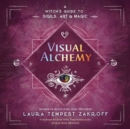 Image for Visual Alchemy : A Witch&#39;s Guide to Sigils, Art &amp; Magic
