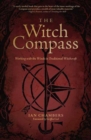 Image for The witch compass  : working with the winds in traditional witchcraft