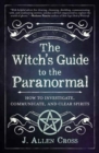 Image for The Witch&#39;s Guide to the Paranormal