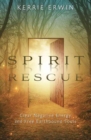 Image for Spirit rescue  : clear negative energy and free earthbound souls