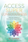 Image for Access Super Consciousness