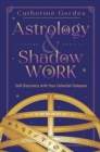 Image for Astrology &amp; Shadow Work