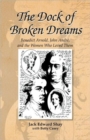 Image for The Dock of Broken Dreams