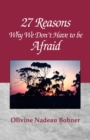 Image for 27 Reasons Why We Don&#39;t Have to Be Afraid