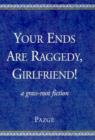 Image for Your Ends Are Raggedy, Girlfriend!