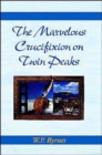 Image for The Marvelous Crucifixion on Twin Peaks
