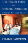 Image for U.S. Health Policy and Problem Definition