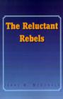 Image for The Reluctant Rebels