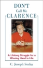 Image for Don&#39;t Call Me Clarence
