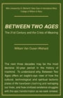 Image for Between Two Ages : The 21st Century and the Crisis of Meaning