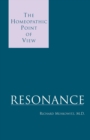 Image for Resonance : The Homeopathic Point of View