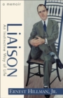 Image for Liaison : An Instinctive Way of Life: A Memoir