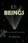 Image for Et-Beings : A Report on Extraterrestrial Communications