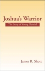 Image for Joshua&#39;s Warrior : The Story of Young Othniel
