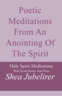 Image for Poetic Meditations from an Anointing of the Spirit