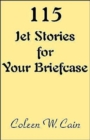 Image for 115 Jet Stories for Your Briefcase