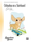 Image for CHIHUAHUA ON A SKATEBOARD PIANO SOLO