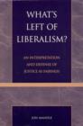Image for What's Left of Liberalism? : An Interpretation and Defense of Justice as Fairness