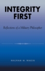 Image for Integrity First : Reflections of a Military Philosopher