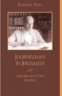 Image for Journeyman in Jerusalem : Memories and Letters, 1933-1947
