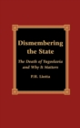 Image for Dismembering the State : The Death of Yugoslavia and Why It Matters