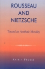 Image for Rousseau and Nietzsche
