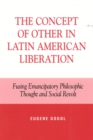 Image for The Concept of Other in Latin American Liberation