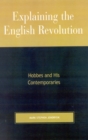 Image for Explaining the English Revolution
