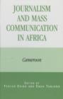 Image for Journalism and Mass Communication in Africa : Cameroon