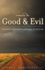Image for Return to good and evil  : Flannery O&#39;Connor&#39;s response to nihilism