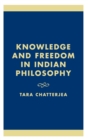 Image for Knowledge and Freedom in Indian Philosophy