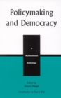 Image for Policymaking and Democracy : A Multinational Anthology