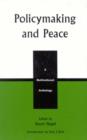 Image for Policymaking and Peace : A Multinational Anthology