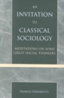 Image for An Invitation to Classical Sociology