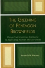 Image for The Greening of Pentagon Brownfields