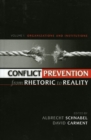 Image for Conflict Prevention from Rhetoric to Reality : Organizations and Institutions