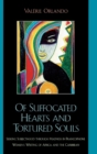 Image for Of Suffocated Hearts and Tortured Souls : Seeking Subjecthood through Madness in Francophone Women&#39;s Writing of Africa and the Caribbean