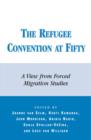 Image for The Refugee Convention at Fifty : A View from Forced Migration Studies