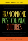 Image for Francophone Post-Colonial Cultures