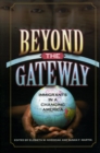 Image for Beyond the Gateway : Immigrants in a Changing America