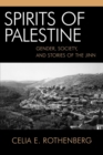Image for Spirits of Palestine  : Palestinian women and stories of the jinn