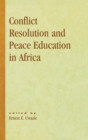 Image for Conflict Resolution and Peace Education in Africa