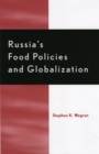 Image for Russia&#39;s Food Policy and Globalization