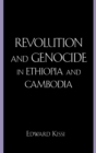Image for Revolution and Genocide in Ethiopia and Cambodia