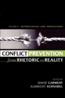 Image for Conflict Prevention from Rhetoric to Reality : Opportunities and Innovations