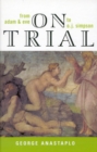 Image for On trial  : from Adam &amp; Eve to O.J. Simpson