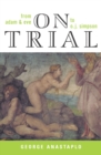 Image for On trial  : from Adam &amp; Eve to O.J. Simpson