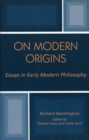 Image for On Modern Origins : Essays in Early Modern Philosophy